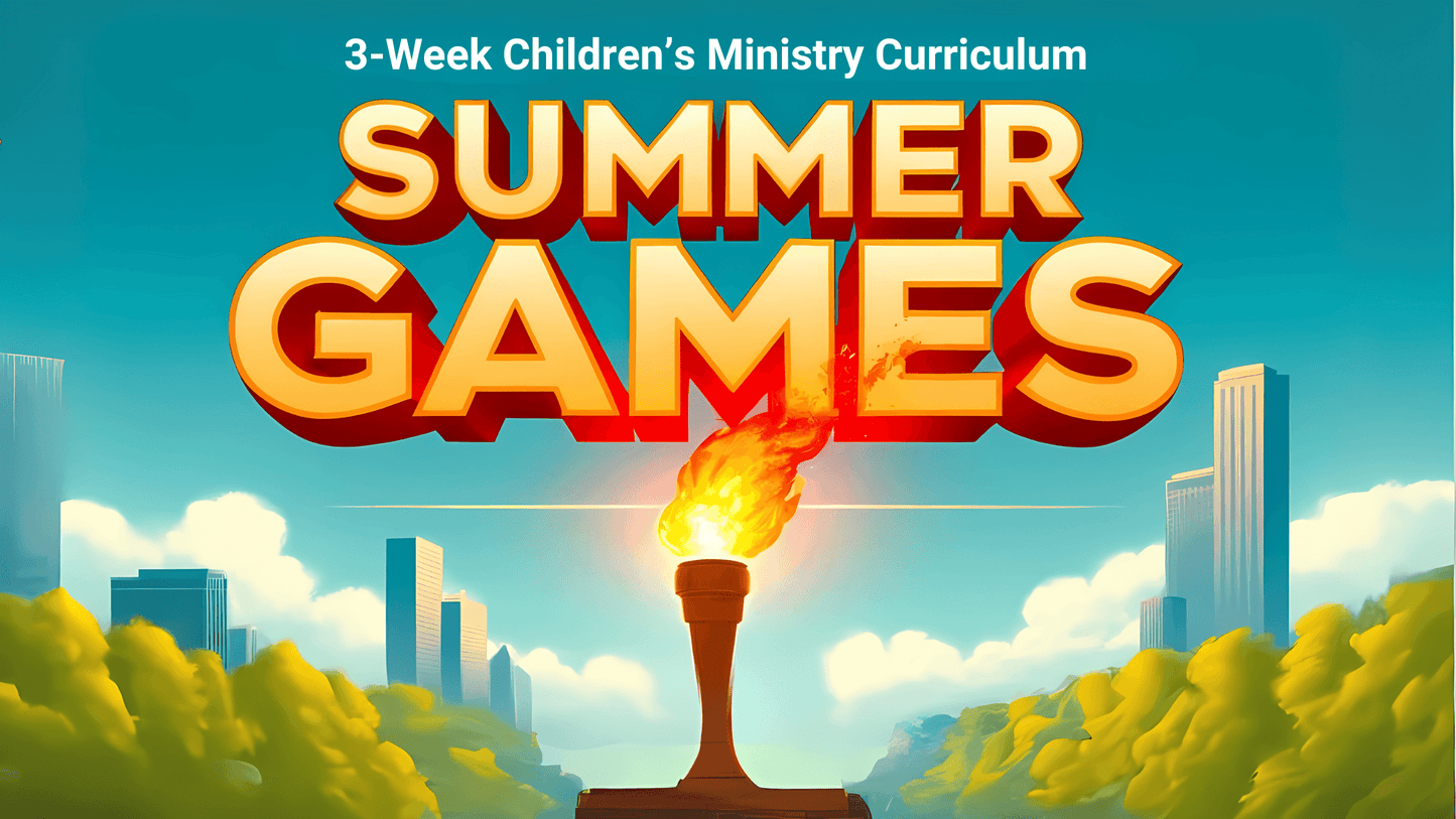 Summer Games: 3-Week Sunday School Curriculum for Children’s Ministry with Olympic Theme for 2024