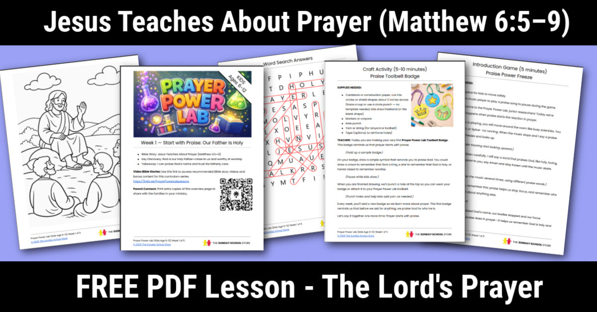 Free Lord's Prayer Sunday School Lesson (Matthew 6:5-9) Jesus Teaches about Prayer