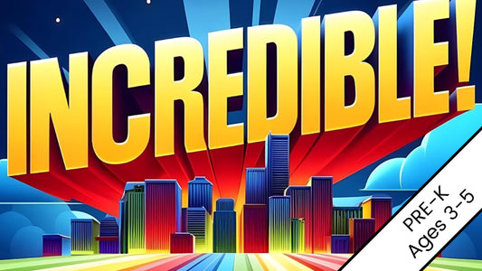 Incredible! PreK 4-Week Preschool Curriculum (ages 3-5)