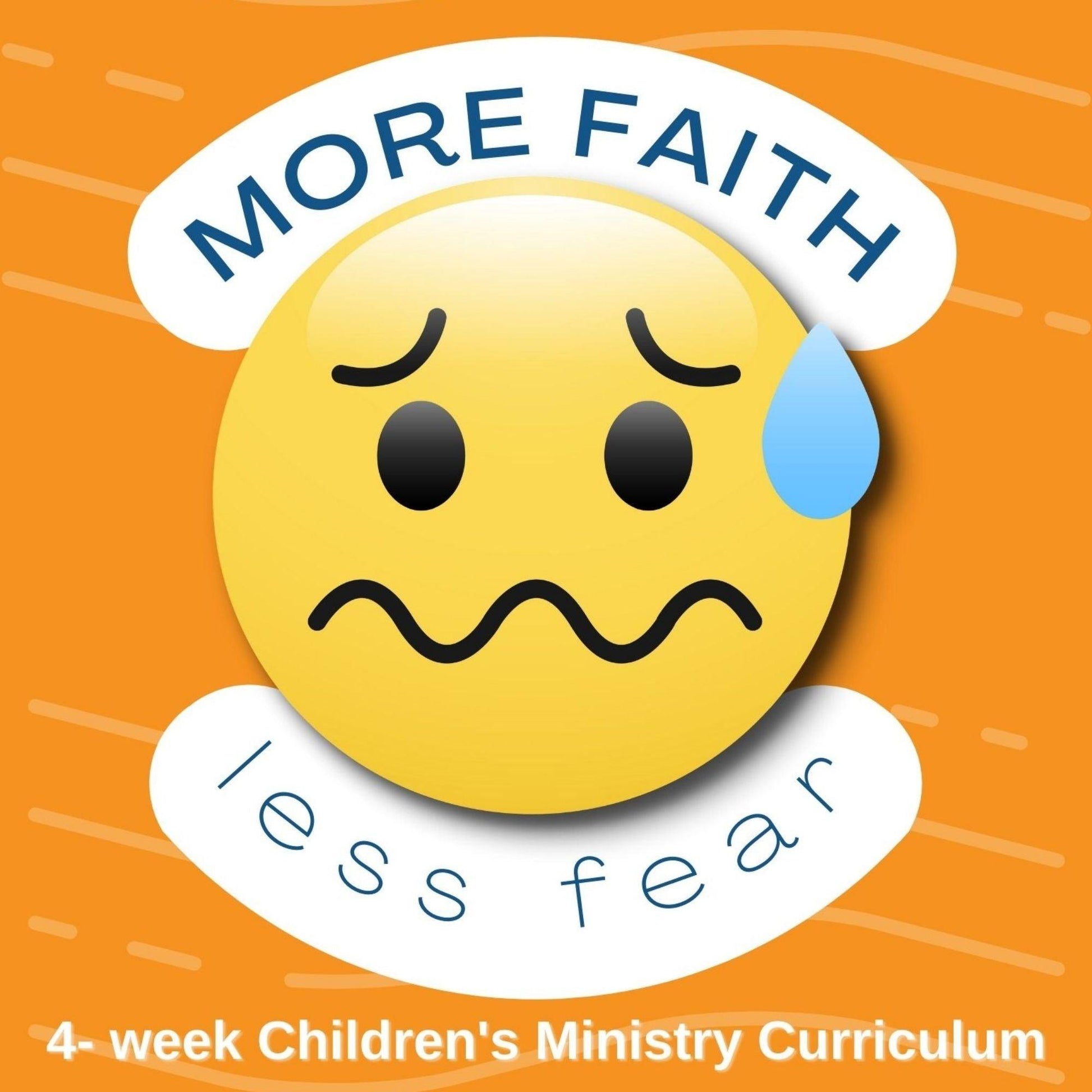 More FAITH Less FEAR: 4-Week Children's Ministry Curriculum  (download only) - Sunday School Store
