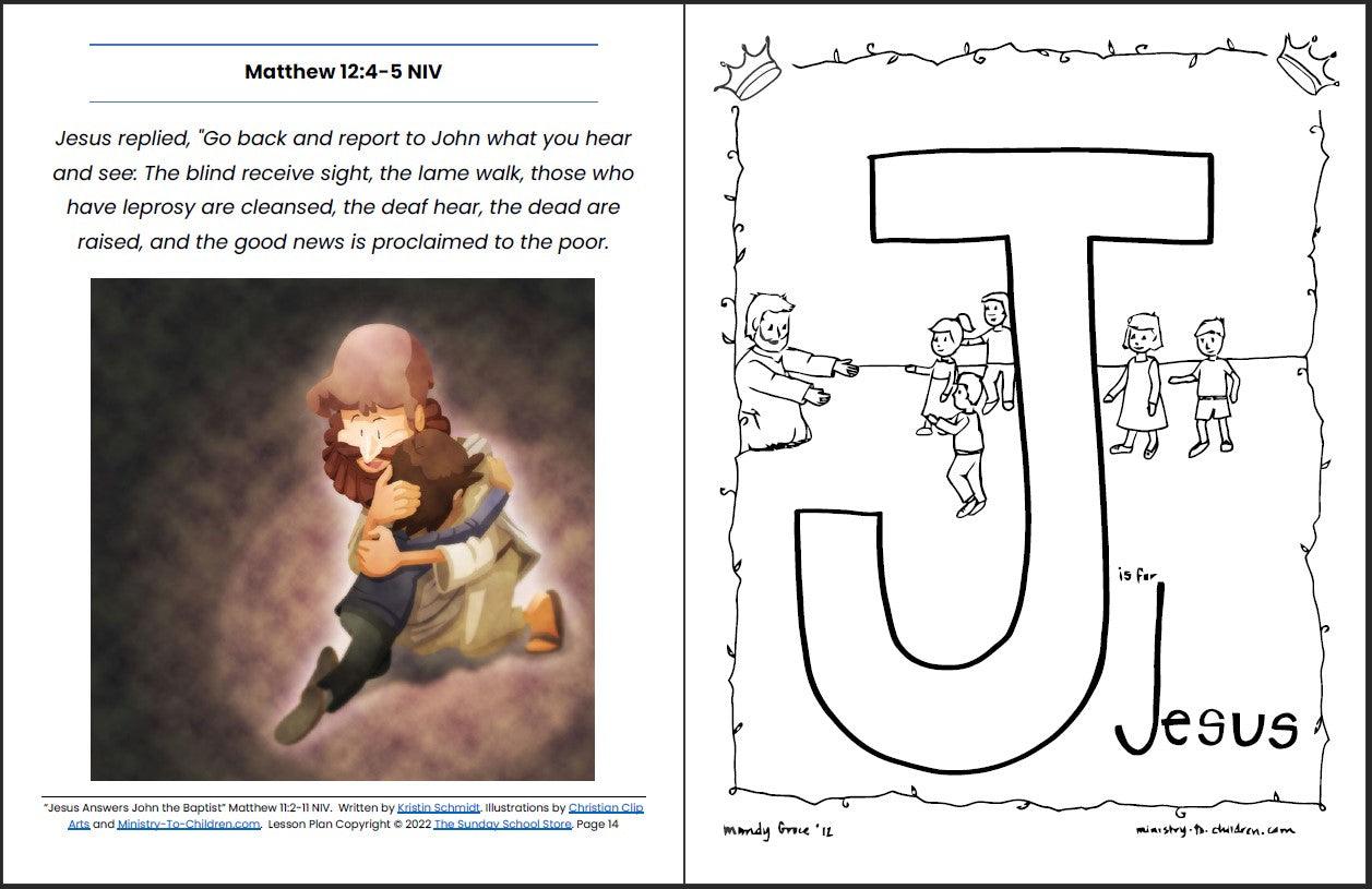 Jesus Answers John the Baptist (Matthew 11:2-11) Printable Bible Lesson & Sunday School Activities