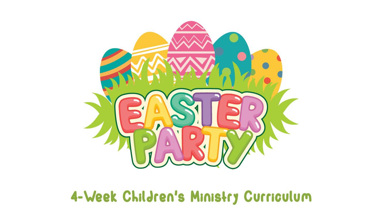 Easter Party 4-Week Children’s Ministry Curriculum - Sunday School Store