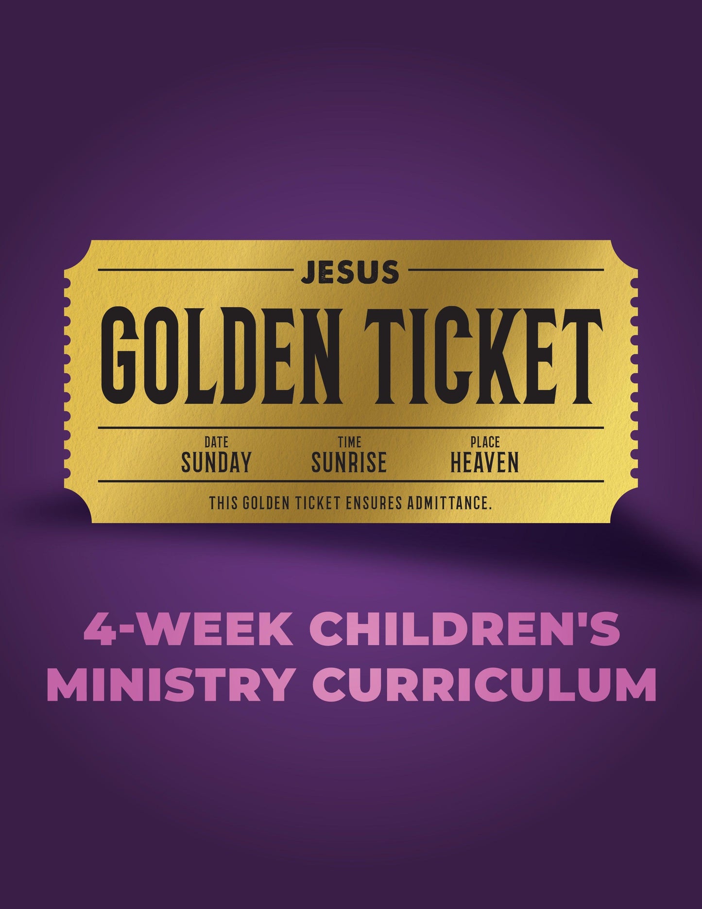 Golden Ticket 4-Week Children’s Ministry Curriculum - Sunday School Store
