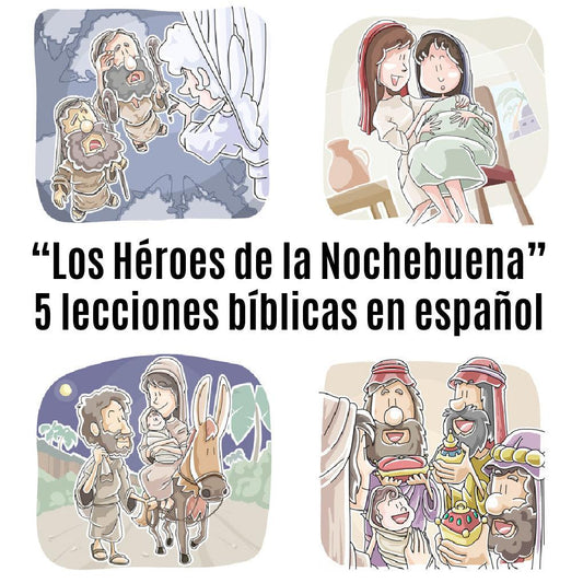 “Los Héroes de la Nochebuena”  5 lecciones bíblicas en español (5-Week Christmas Curriculum in Spanish)  (download only) - Sunday School Store