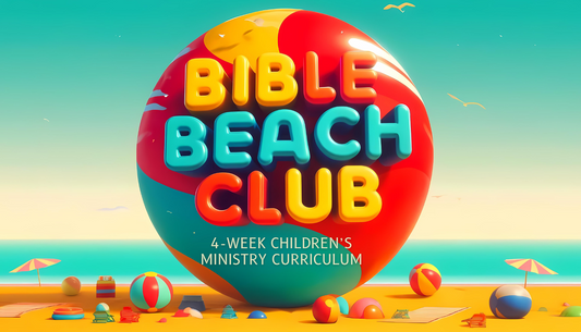 Bible Beach Club: 4-Week Children’s Ministry Curriculum