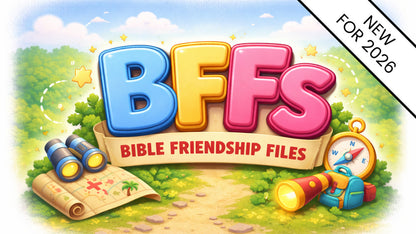 BFFs Bible Friendship Files 5-Week Children's Ministry Curriculum