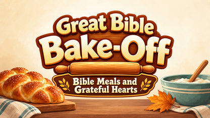 Bible Bake Off 5-week Thanksgiving children's ministry curriculum title graphic: Bible Meals and Grateful Hearts