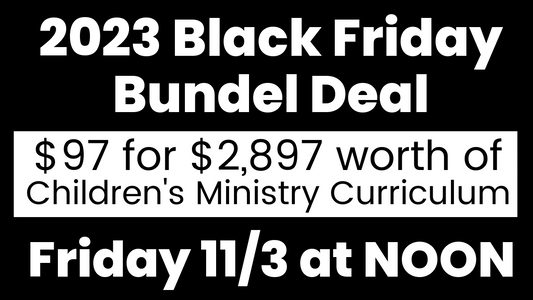 2022 Black Friday Children’s Ministry Curriculum Bundle Deal