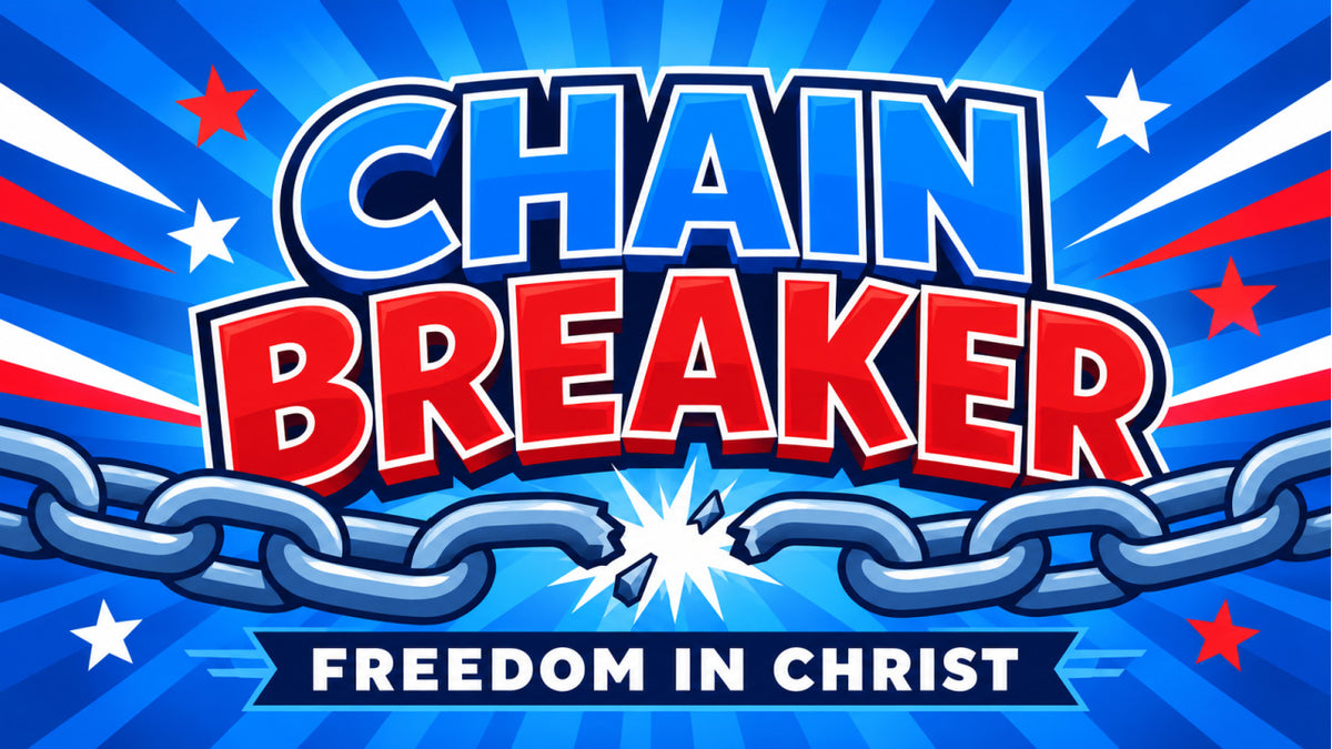Chain Breaker 4-Week Children's Ministry Curriculum for kids and preschool, Freedom in Christ
