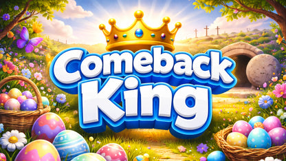 Come Back King 4-Week Children's Ministry Curriculum for Easter