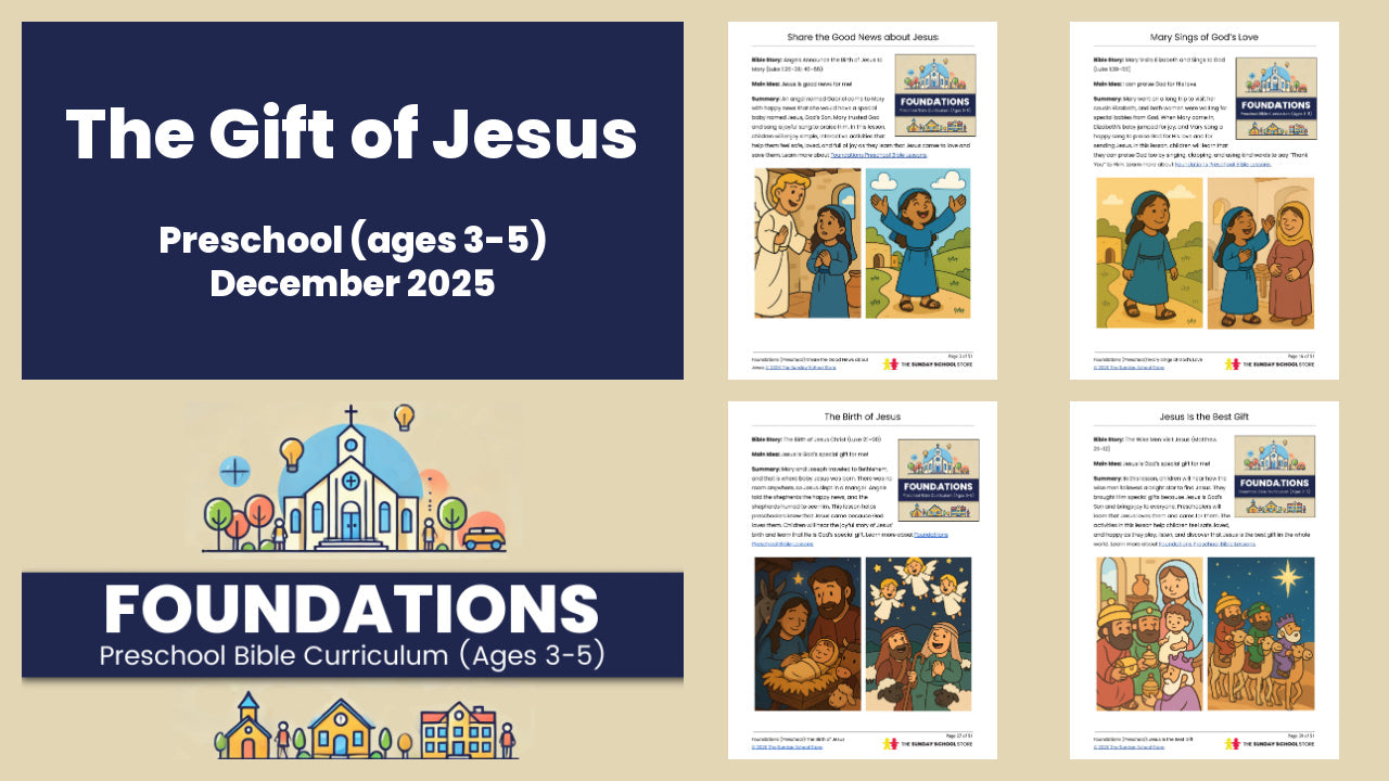 FOUNDATIONS: Preschool Bible Curriculum (Ages 3-5 Years Old)