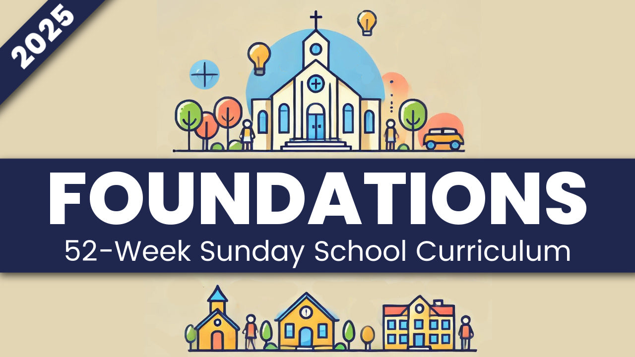 FOUNDATIONS: 52-Week Chronological Bible Curriculum for Kids  (Ages 6-12)