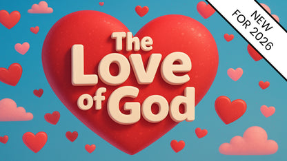 The LOVE of God: 5-Week Children's Ministry Curriculum (March 2026)