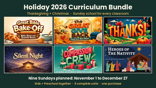 Holiday 2026 Curriculum Bundle: Thanksgiving and Christmas Sunday school lessons for Kids and Preschool, nine Sundays planned from November 1 to December 27