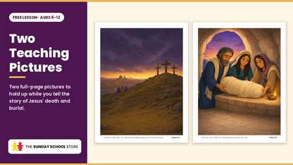 Two full-page Easter teaching pictures from the free lesson: three crosses under a dark midday sky, and Jesus' friends laying Him in the tomb.