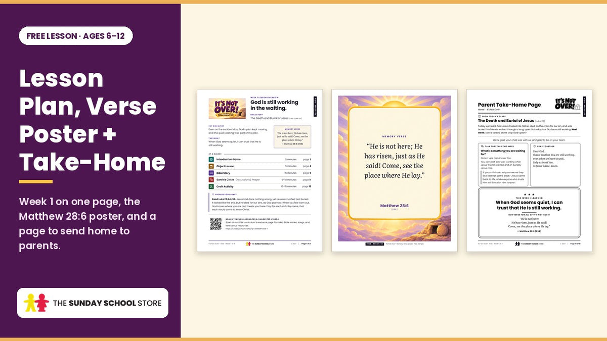 The Week 1 lesson overview page, the Matthew 28:6 memory verse poster, and the Parent Take-Home page.