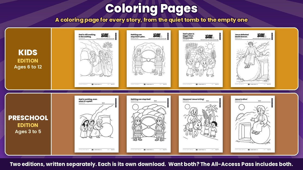 It's Not Over! Easter coloring pages for every week, Kids edition and Preschool edition shown separately