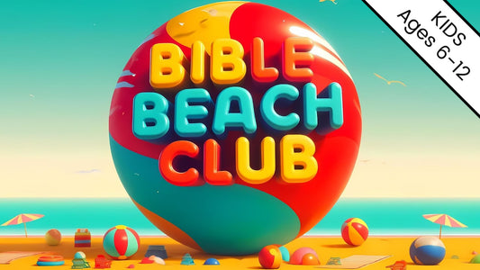 Bible Beach Club: 4-Week Children's Ministry Curriculum