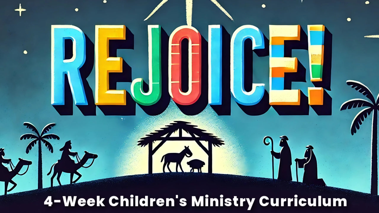 [Coming Soon] REJOICE 4-Week Christmas Curriculum for Children's Ministry