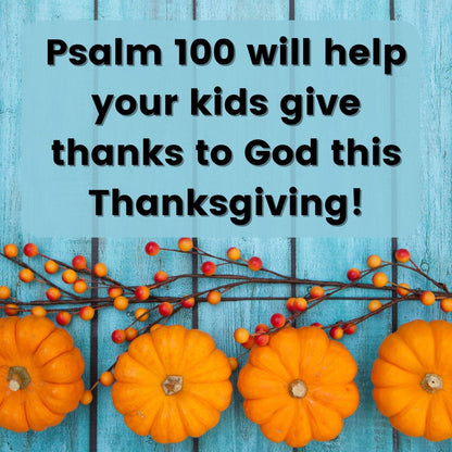 Give Thanks: A Thanksgiving Bible Lesson from Psalm 100 (download only) - Sunday School Store 