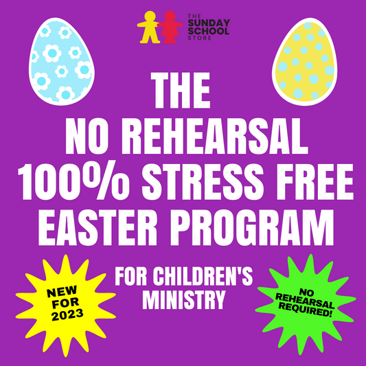 The No Rehearsal 100% NO Stress Easter Program