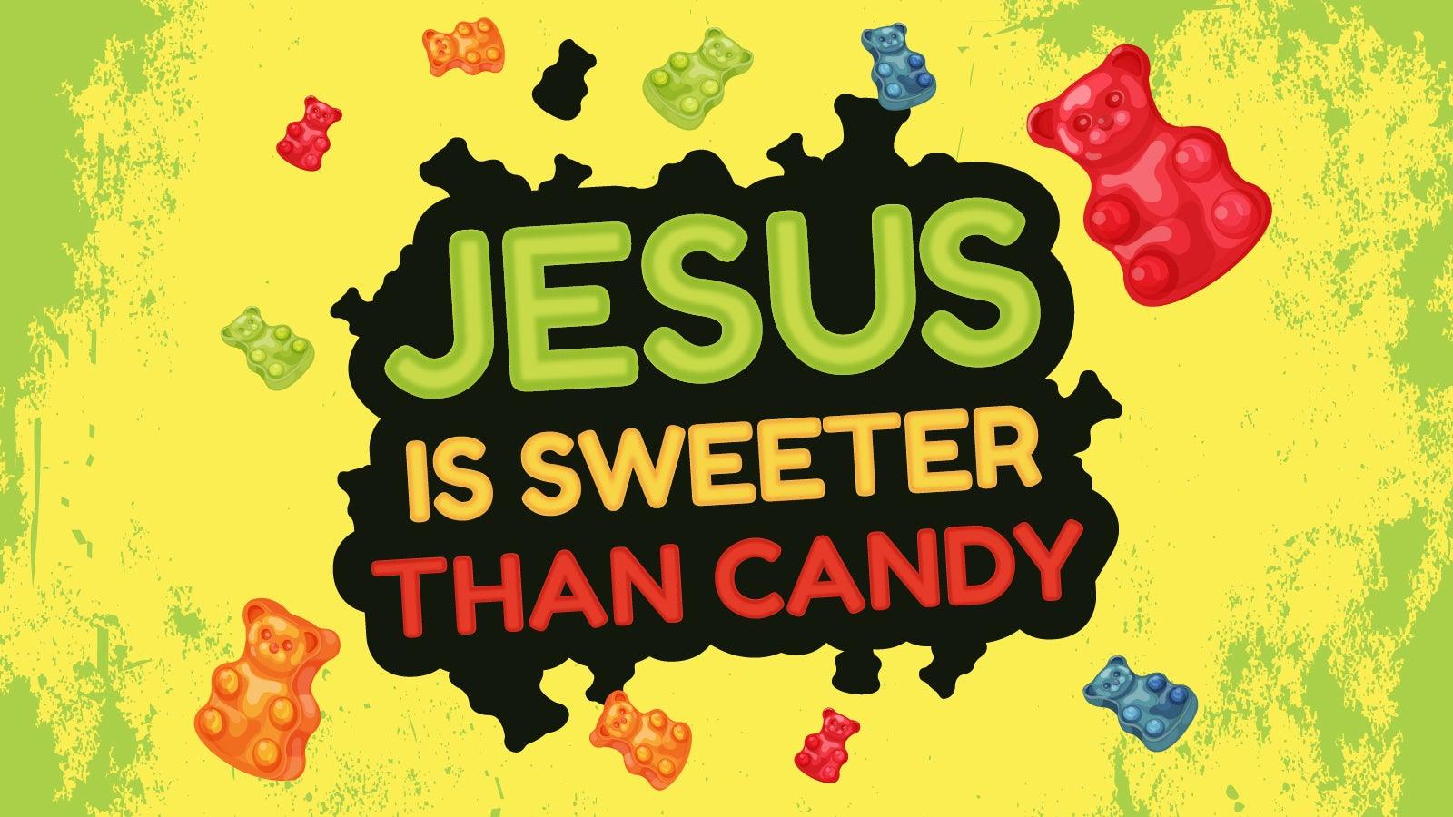 Jesus Is Sweeter Than Candy: 4-Week Children's Ministry Curriculum (downland only) - Sunday School Store 